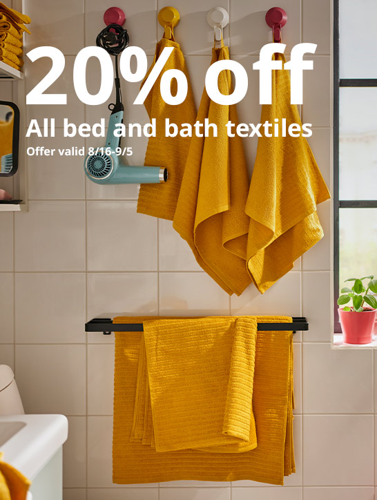 20% off all bed and bath textiles