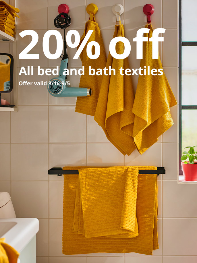 20% off all bed and bath textiles