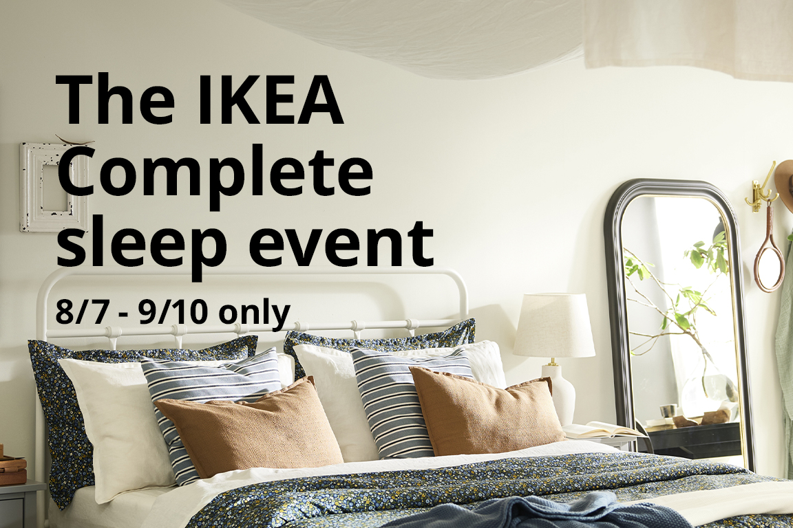 The IKEA Complete sleep event 8/7 - 9/10