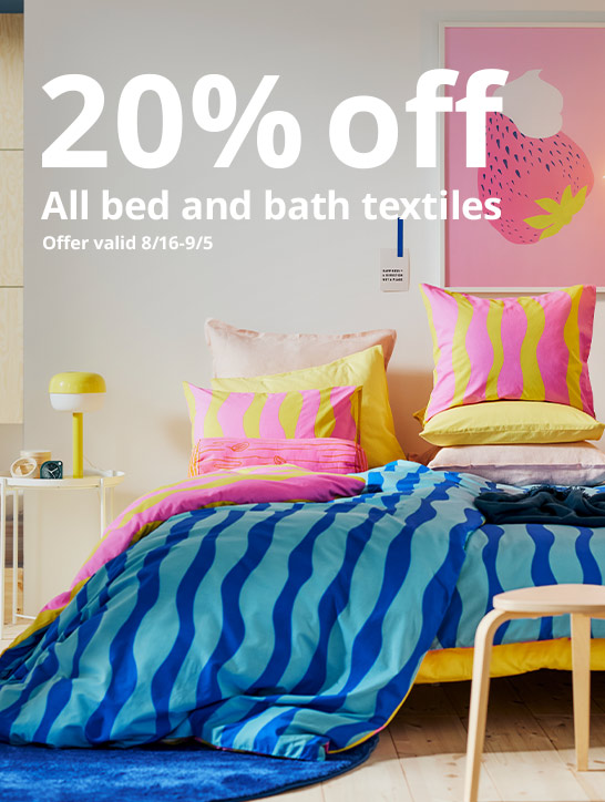 20% off all bed and bath textiles