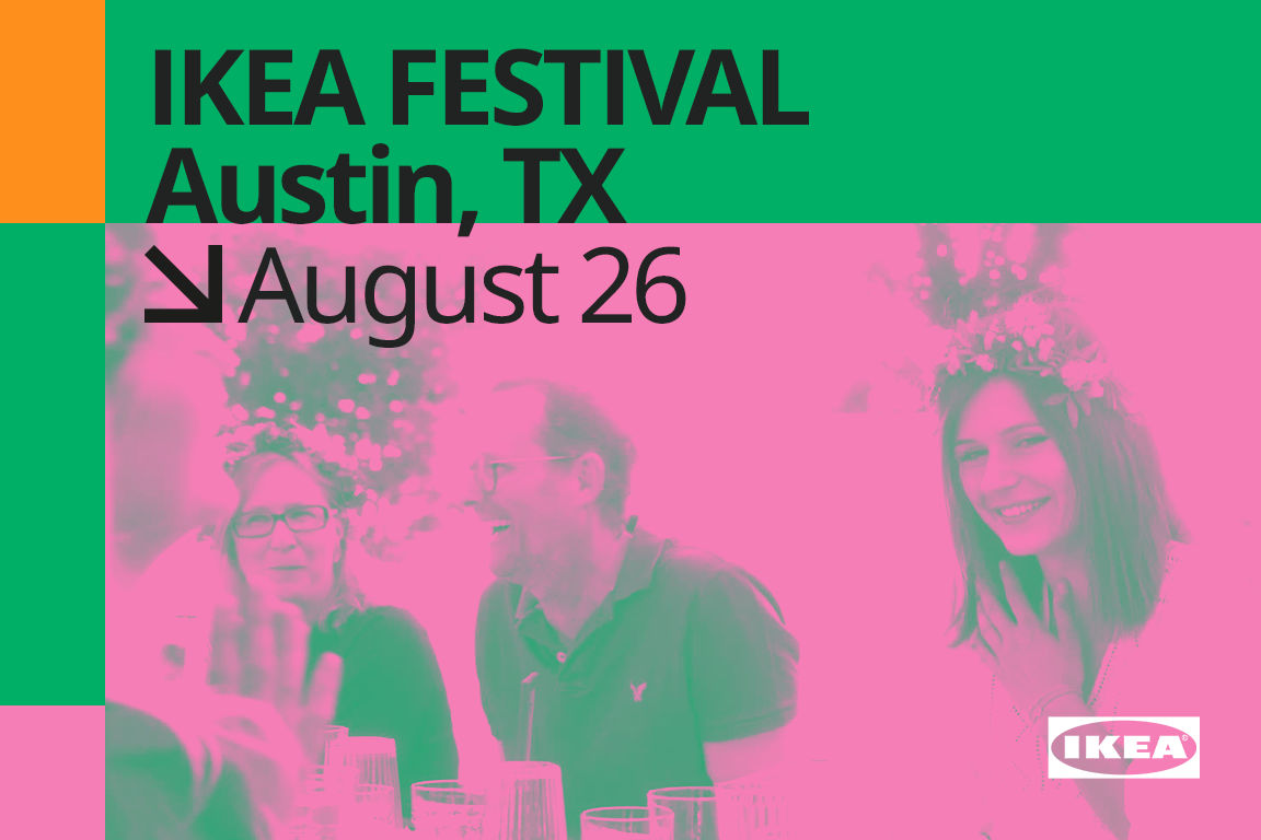 Live now! IKEA Festival has touched down in Austin! IKEA