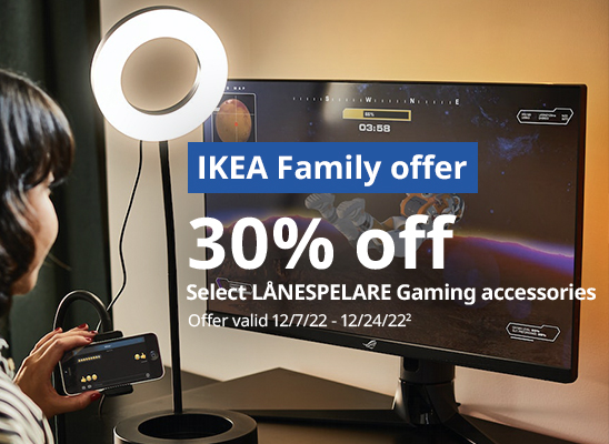 IKEA Family Offer: 30% off Select Gaming Accessories.