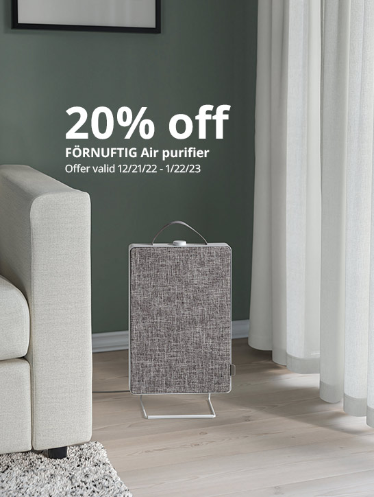 20% off FÖRNUFTIG Air purifier Offer Valid 12/21/22 - 1/22/23.