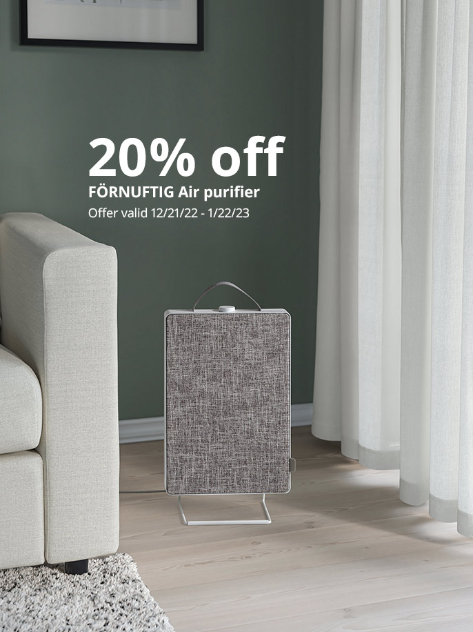 20% off FÖRNUFTIG Air purifier Offer Valid 12/21/22 - 1/22/23.